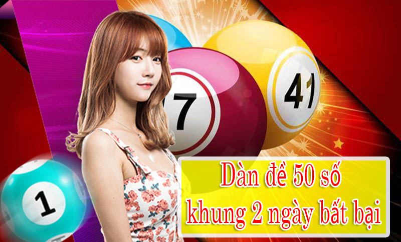 dàn đề 50 số khung 2 ngày