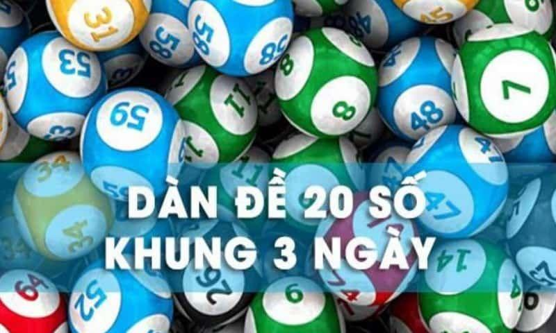 dàn đề 20 số khung 3 ngày