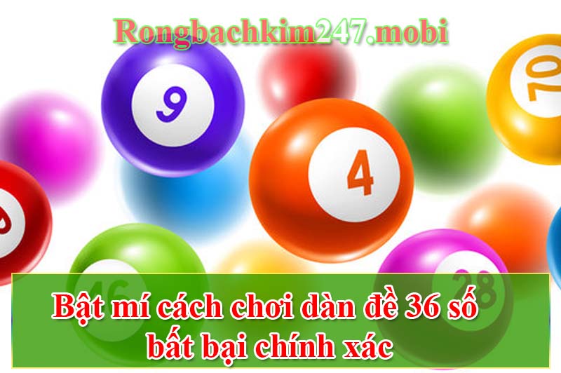 Dàn đề 36 số bất bại