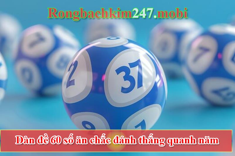 Dàn đề 60 số ăn chắc