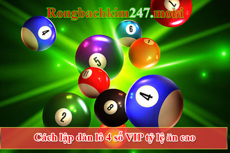 Dàn lô 4 số vip