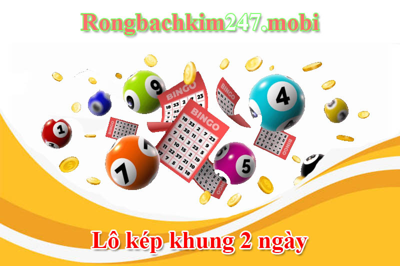 Lô kép khung 2 ngày