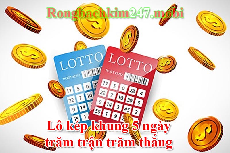 Lô kép khung 5 ngày 